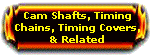 Cam Shafts, Timing