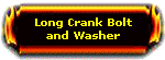 Long Crank Bolt & Washer